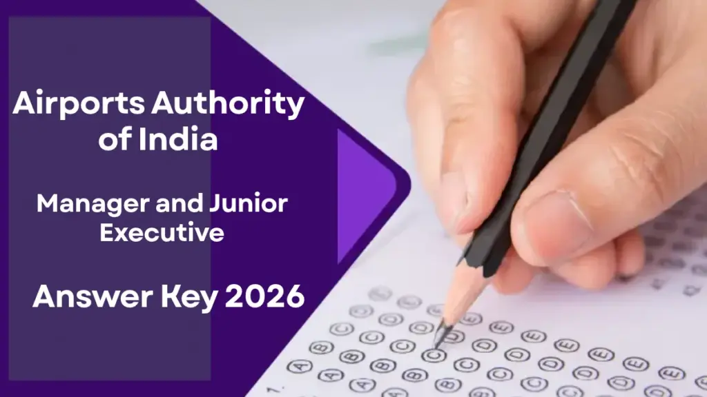 AAI Answer Key 2026: Manager and Junior Executive Response Sheet, Objection Window and Score Calculation 1 AAI Answer Key 2026: Manager and Junior Executive Response Sheet, Objection Window and Score Calculation