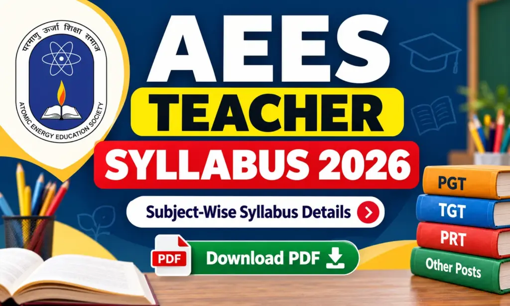 AEES Teacher Syllabus 2026: Subject-Wise PDF Download Link 1 AEES Teacher Syllabus 2026: Subject-Wise PDF Download Link