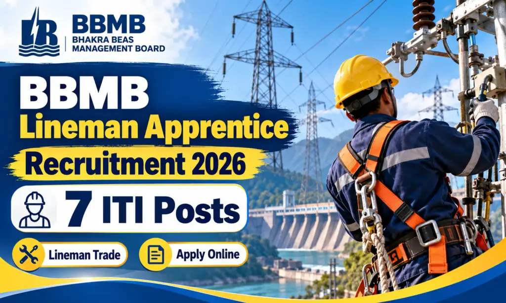 BBMB Lineman Apprentice Recruitment 2026: ITI Posts, Apply Online 1 BBMB Lineman Apprentice Recruitment 2026: Apply Online for ITI Posts