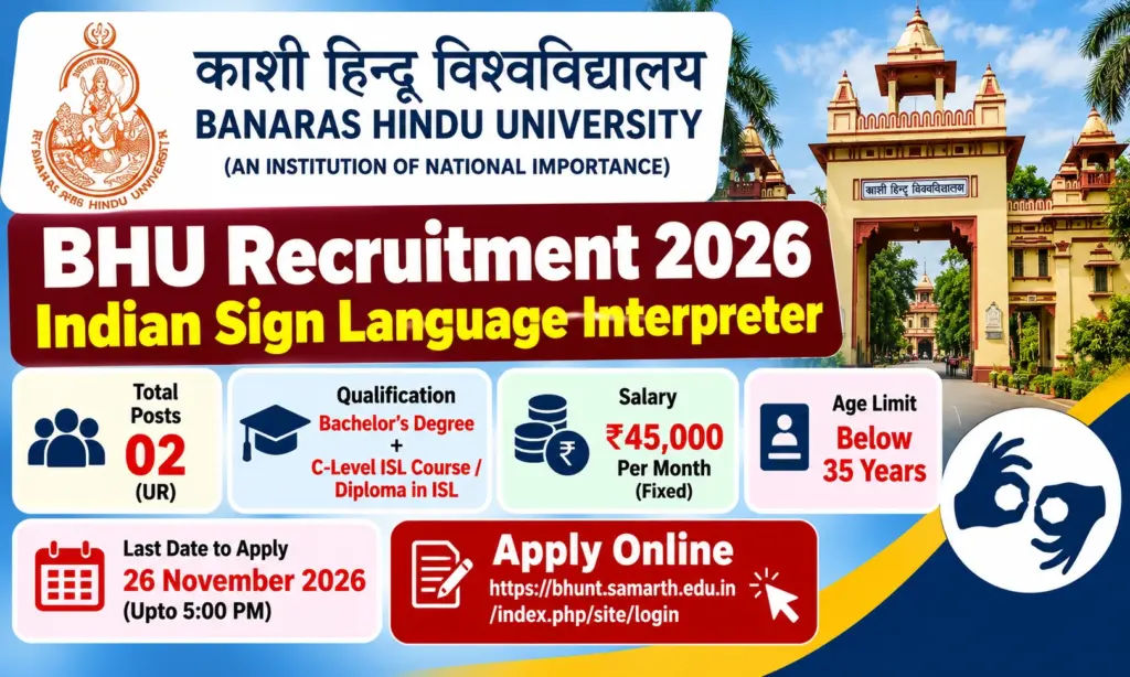 BHU Indian Sign Language Interpreter Recruitment 2026: Apply Online for Posts 1 BHU Indian Sign Language Interpreter Recruitment 2026: Apply Online for Posts