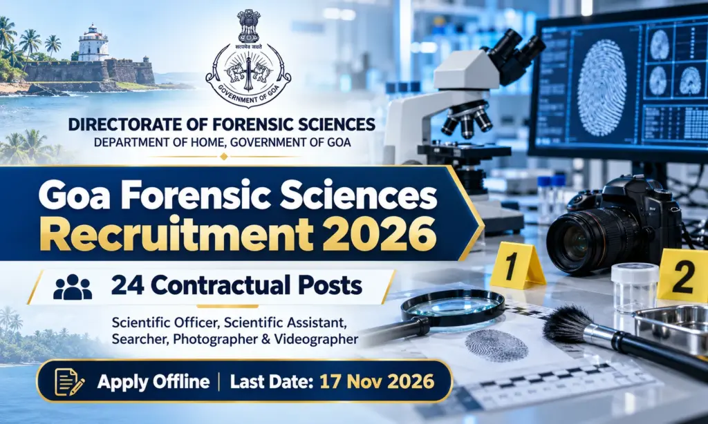 Goa Directorate of Forensic Sciences Recruitment 2026: Apply Offline for Scientific Officer, Assistant, Photographer & Other Posts 1 Goa Directorate of Forensic Sciences Recruitment 2026: Apply Offline for Scientific Officer, Assistant, Photographer & Other Posts