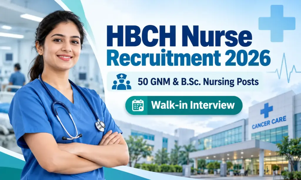 HBCH Muzaffarpur Nurse Recruitment 2026: GNM And B.Sc. Nursing Posts, Walk-in Interview 1 HBCH Muzaffarpur Nurse Recruitment 2026: GNM And B.Sc. Nursing Posts, Walk-in Interview