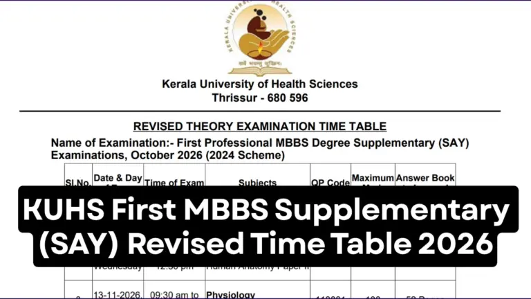 KUHS First MBBS Supplementary (SAY) Revised Time Table 2026 Out – Check Exam Dates 9 KUHS First MBBS Supplementary (SAY) Revised Time Table 2026