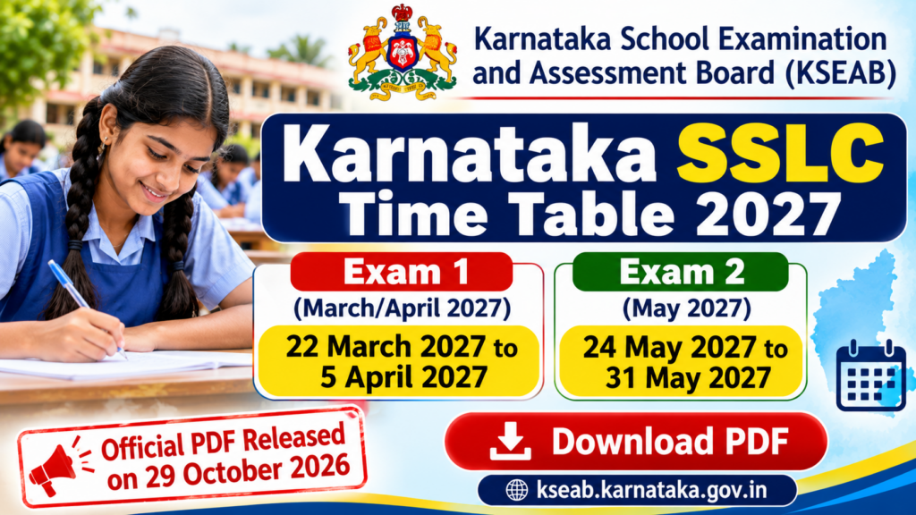 Karnataka SSLC Time Table 2027 Released @kseab.karnataka.gov.in – Check Exam 1 & Exam 2 Dates, Timings & Download Official PDF 1 Karnataka SSLC Time Table 2027 Released @kseab.karnataka.gov.in – Check Exam 1 & Exam 2 Dates, Timings & Download Official PDF