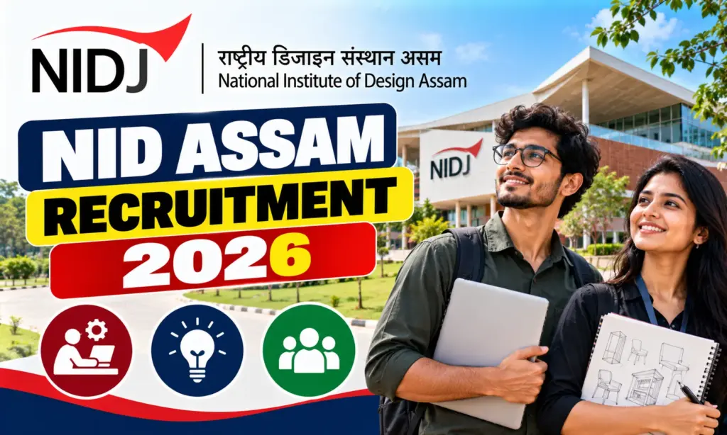 NID Assam Recruitment 2026: Apply Online for Senior Assistant, Technical Instructor And More Posts 1 NID Assam Recruitment 2026: Apply Online for Senior Assistant, Technical Instructor And More Posts