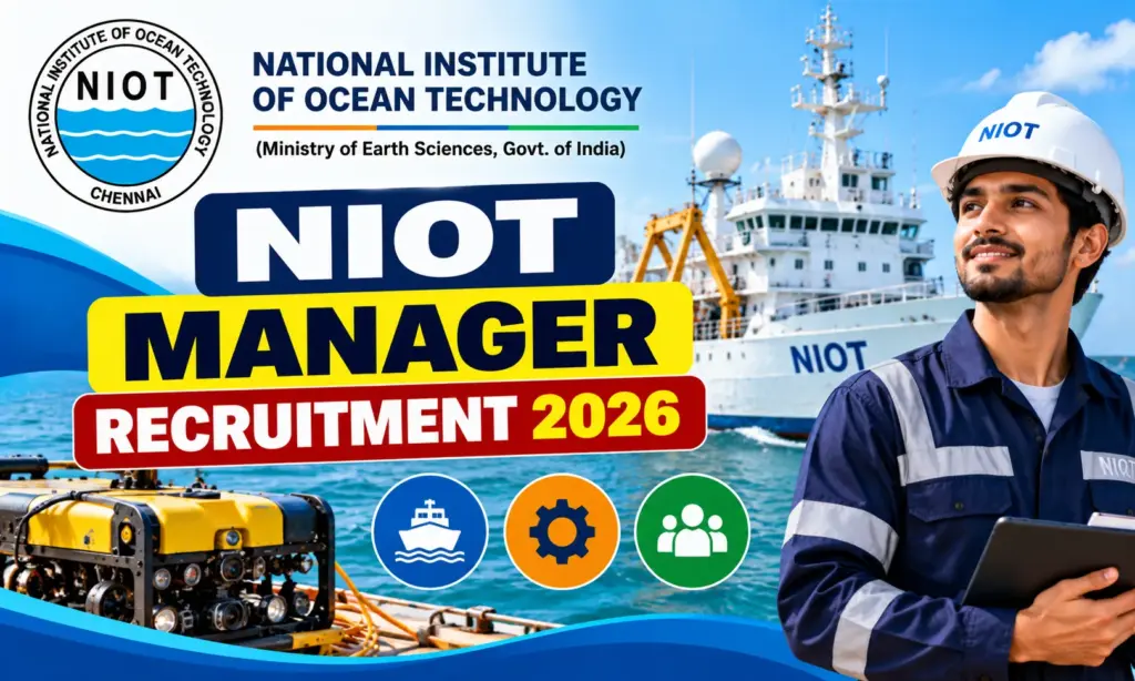 NIOT Manager Recruitment 2026: Apply Online for Group A Post 1 NIOT Manager Recruitment 2026: Apply Online for Group A Post