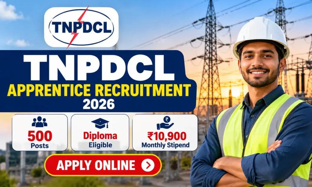 TNPDCL Apprentice Recruitment 2026: Apply Online for 500 Posts 1 TNPDCL Apprentice Recruitment 2026: Apply Online for 500 Posts