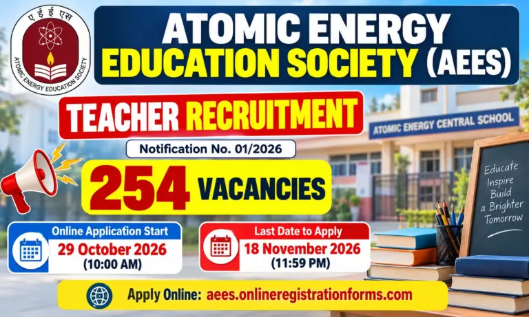 AEES Teacher Recruitment 2026 Notification Out for 254 Posts, Apply Online from 2nd Nov 16 AEES Teacher Recruitment 2026 Notification Out for 254 Posts, Vacancy at Atomic Energy Central Schools