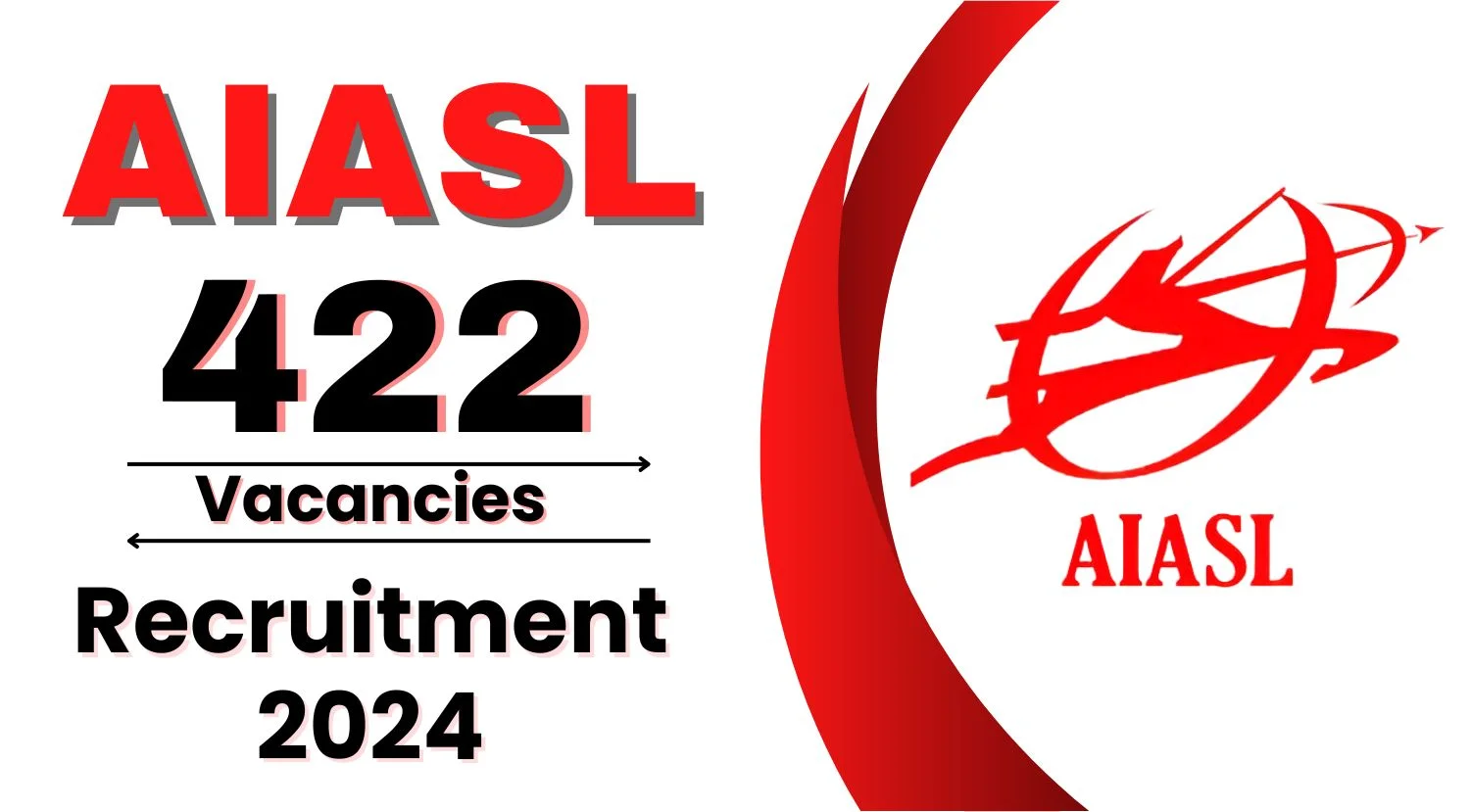 AIASL Recruitment 2024 Notification Out for 422 Vacancies
