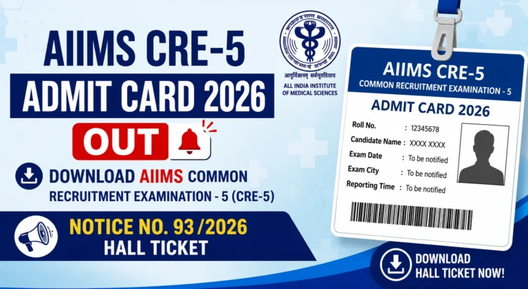 AIIMS CRE-5 Admit Card 2026 Out, Download AIIMS Common Recruitment Examination Hall Ticket 35 AIIMS CRE-5 Admit Card 2026 Out, Download AIIMS Common Recruitment Examination Hall Ticket