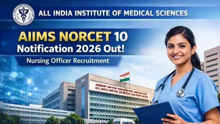 AIIMS NORCET 10 Notification 2026 Out for Nursing Officer Recruitment at All India Institute of Medical Sciences 37 AIIMS NORCET 10 Notification 2026