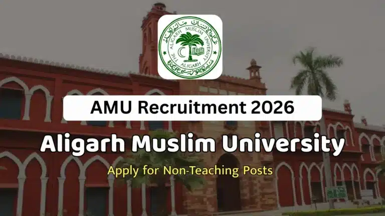 AMU Non-Teaching Recruitment 2026 Notification Out, PDF Download, Apply Online at careers.amuonline.ac.in 13 AMU Non-Teaching Recruitment 2026