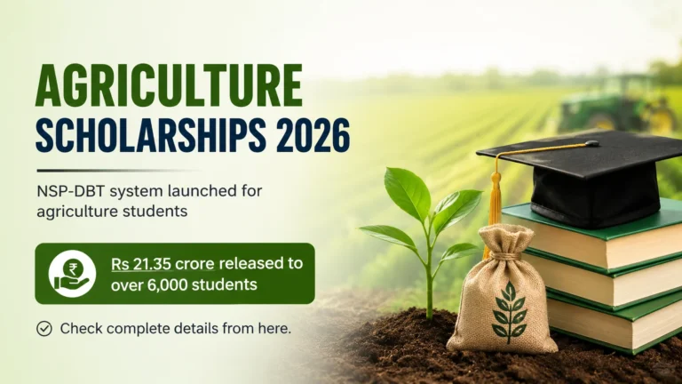 Agriculture Scholarships 2026, National Scholarship Portal Launched, Check Details 32 Agriculture Scholarships 2026