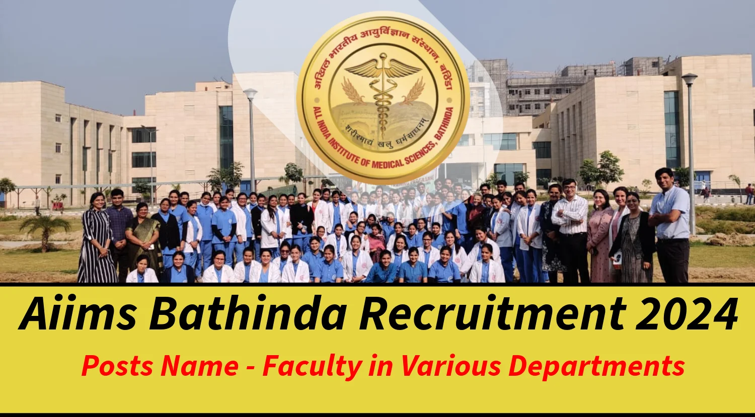 Aiims Bathinda Recruitment 2024 for Faculty Posts