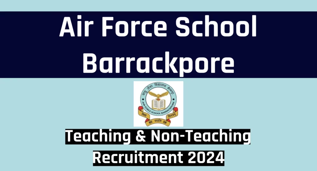 Air Force School Recruitment 2024 for 29 Various Vacancies
