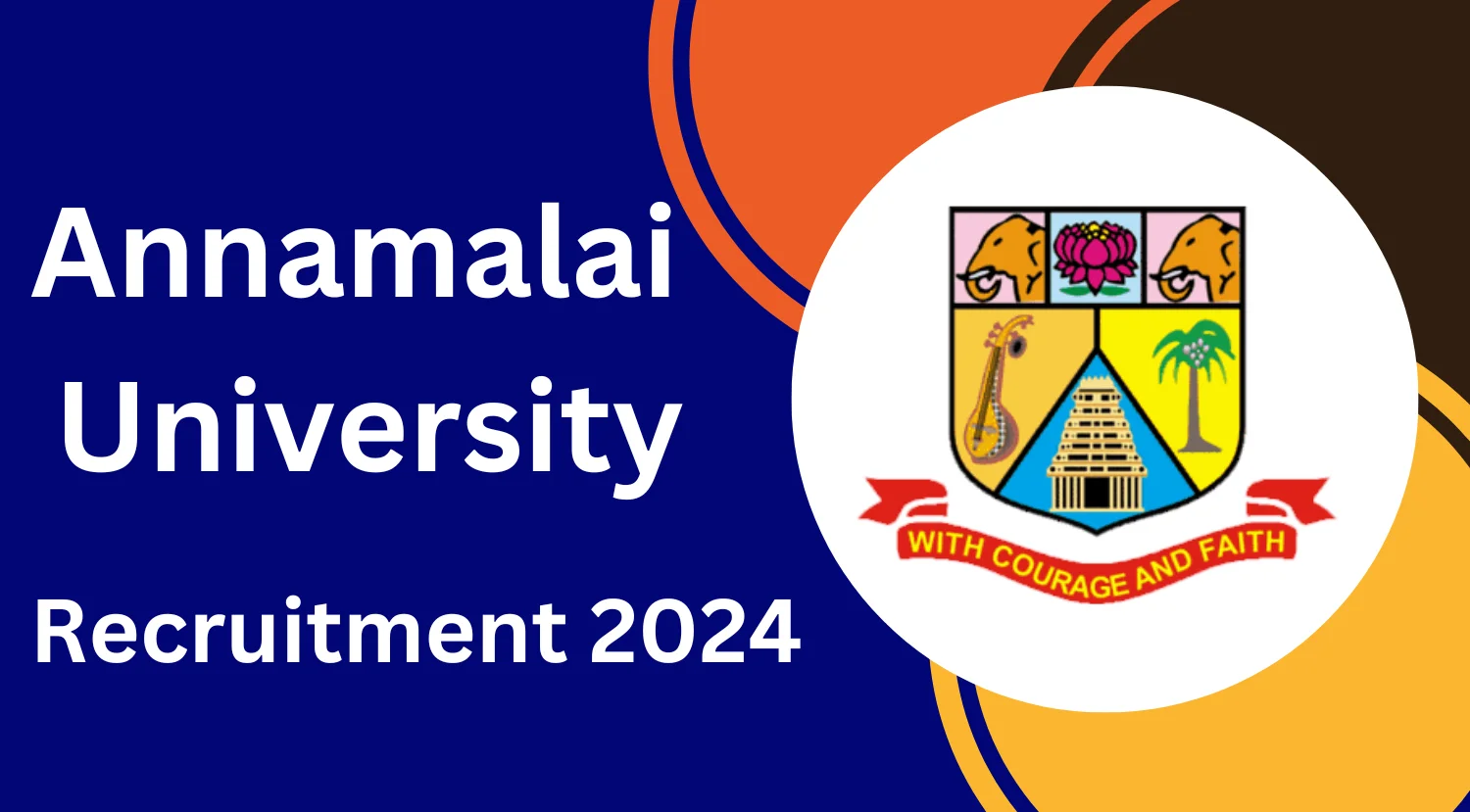 Annamalai University Recruitment 2024