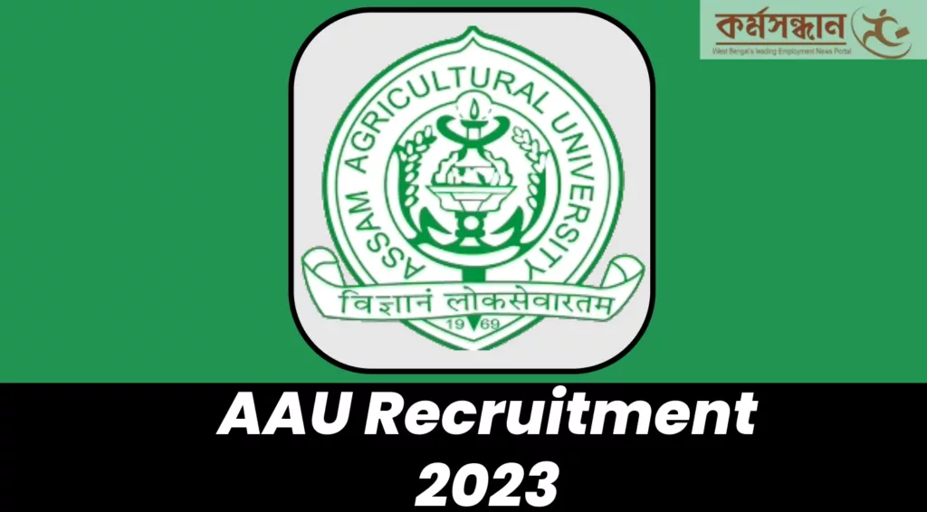 Assam Agricultural University Recruitment 2023