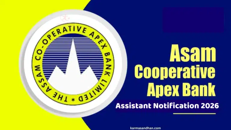 Assam Cooperative Apex Bank Assistant Exam Date 2026 Out for 150 Vacancies, Check Exam Schedule 10 Assam Cooperative Apex Bank Assistant Recruitment 2026