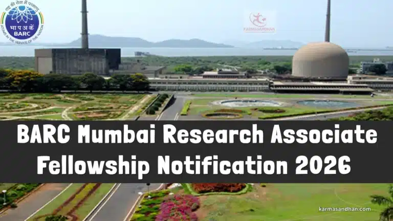 BARC Mumbai Research Associate Fellowship Notification 2026 OUT, Apply for 56 Vacancies 6 BARC Mumbai Research Associate Fellowship Notification 2026