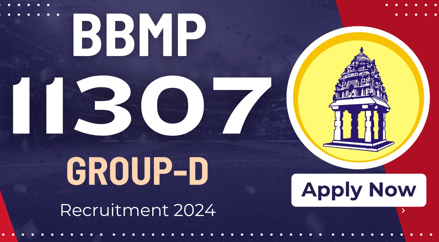 BBMP Group D Recruitment 2024 for 11307 Vacancies