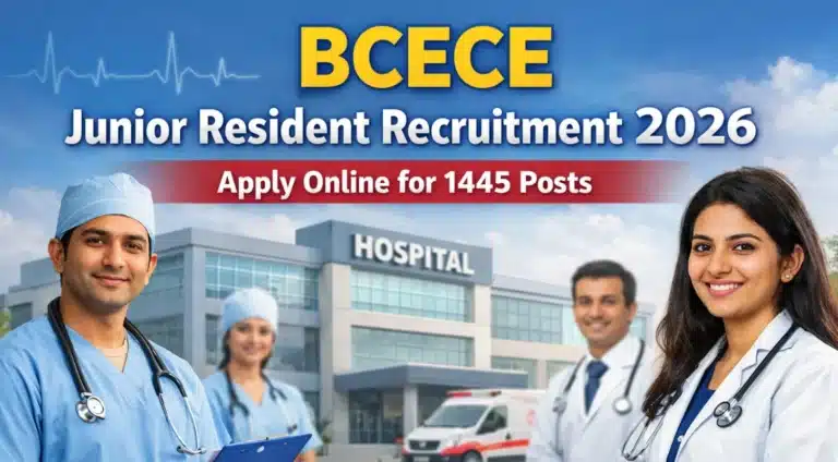 BCECE Junior Resident Recruitment 2026, Apply Online for 1445 Posts 27 BCECE Junior Resident Recruitment 2026