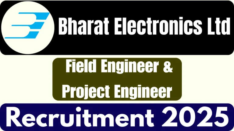 BEL Recruitment 2025: Field Engineer & Project Engineer Eligibility, Selection & Application Process 26 BEL Recruitment 2025