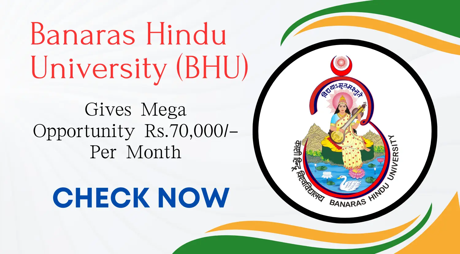 BHU Gives Mega Opportunity Rs 70000- Per Month Check Details Now