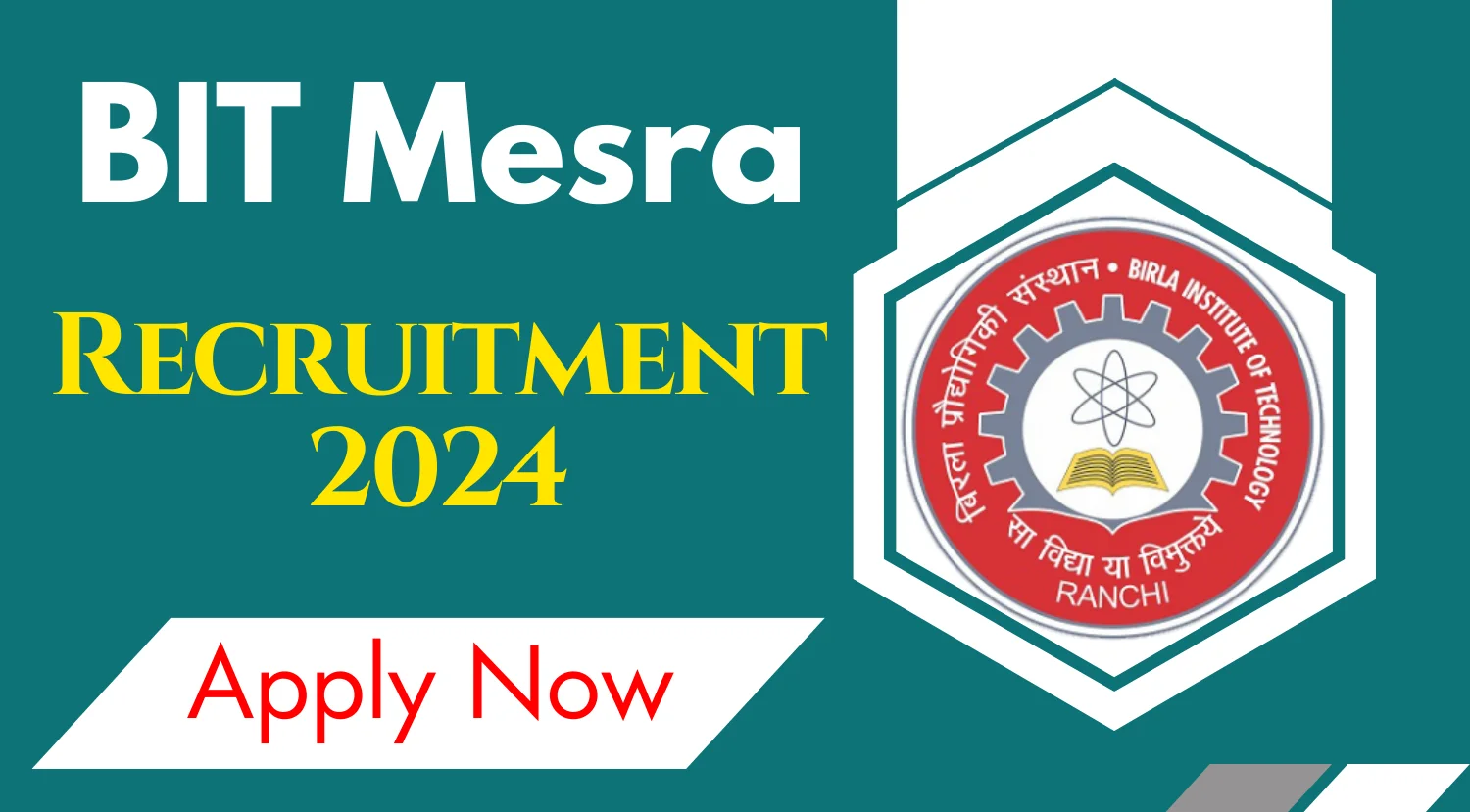 BIT Mesra Junior Research Fellow JRF Project Associate I Recruitment 2024
