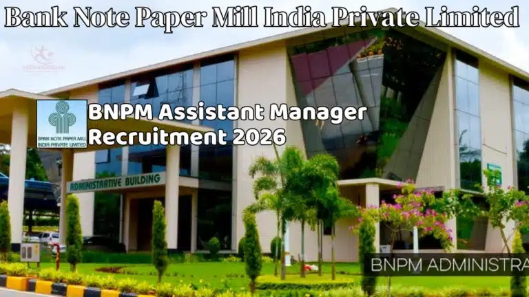 BNPM Assistant Manager Notification 2026 Out for Finance & Accounts, Materials Management, Civil, Apply by 11 April 8 BNPM Assistant Manager Notification 2026