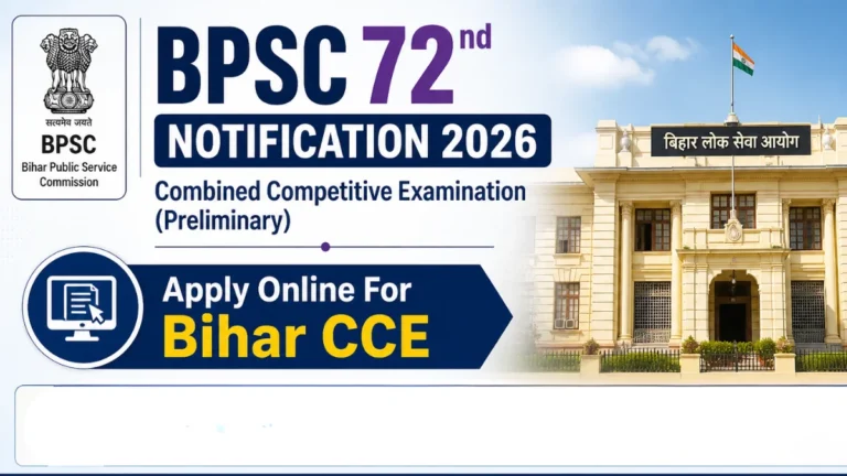 BPSC 72nd Notification 2026 OUT, Apply Online For Bihar CCE (Combined Competitive Examination Preliminary Exam) 19 BPSC 72nd Notification 2026 OUT, Apply Online For Bihar CCE (Combined Competitive Examination Preliminary Exam)