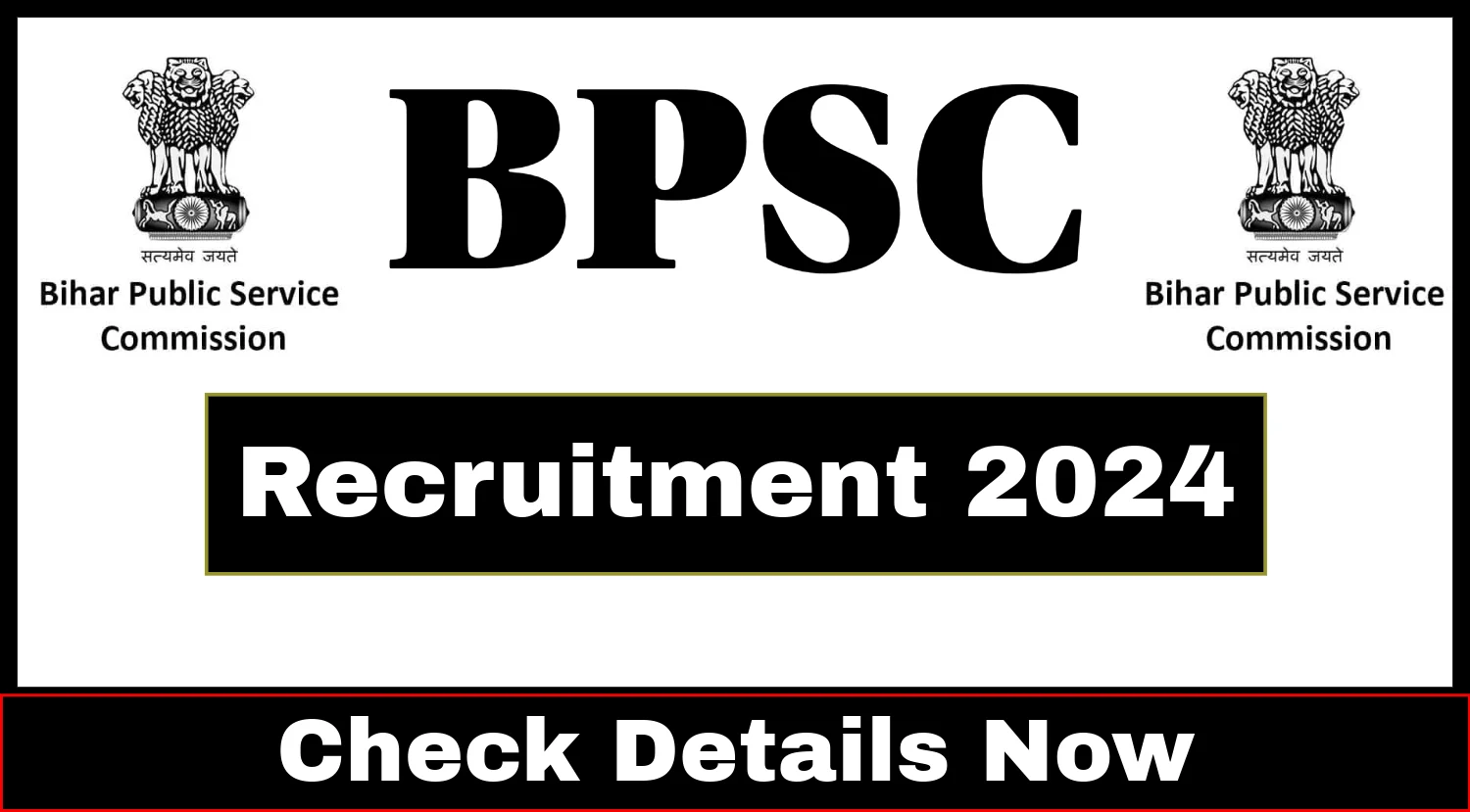 BPSC Recruitment 2024, Check Notification, Application Form, and How to Apply