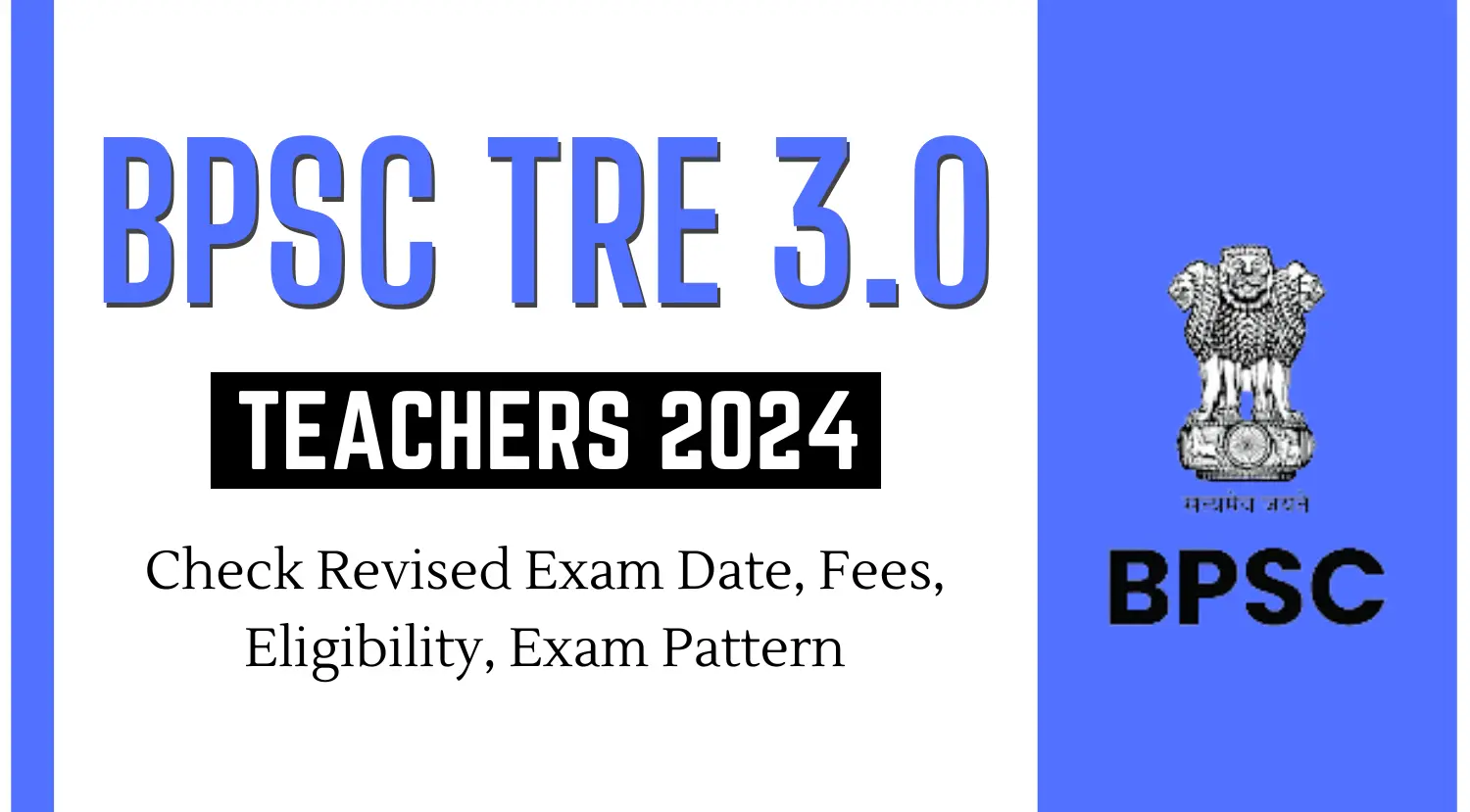 BPSC TRE 30 Teachers 2024 Exam Date Fees Eligibility Exam Pattern