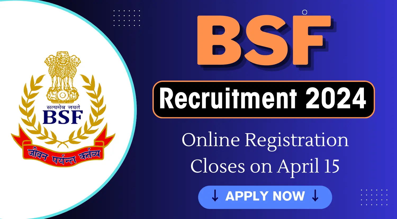 BSF 82 Group B C Vacancy 2024 Online Registration Closes on April 15