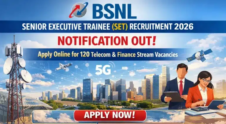 BSNL Senior Executive Trainee Recruitment Exam Date 2026 OUT for 120 Vacancies, Check Official Schedule Now 4 BSNL Senior Executive Trainee (SET) Recruitment 2026