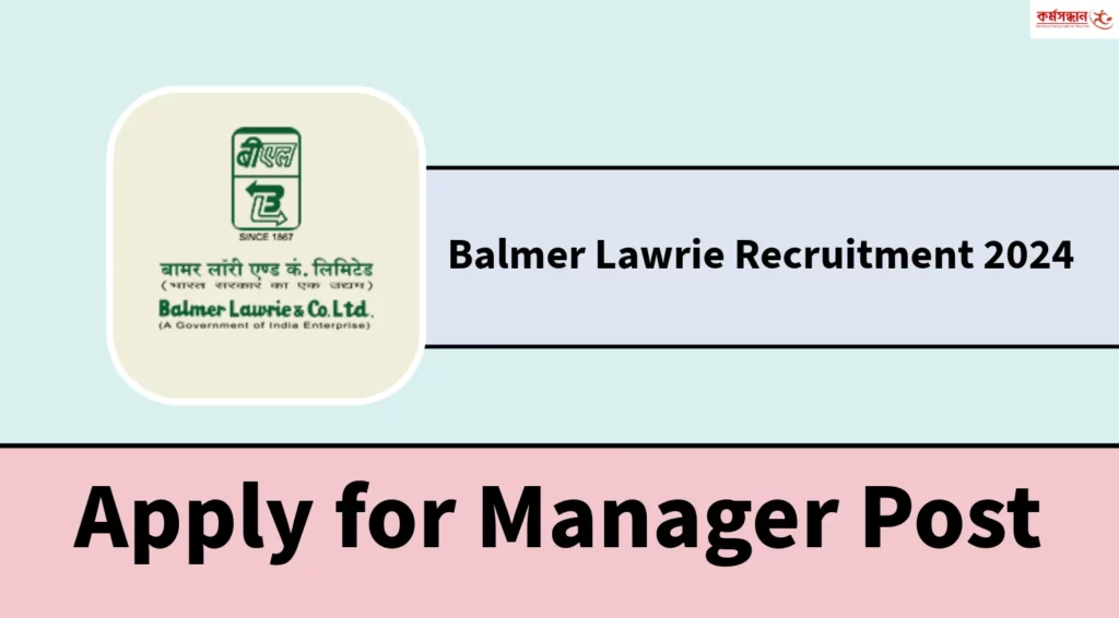 Balmer Lawrie Recruitment 2024 - Apply for Senior Manager Post