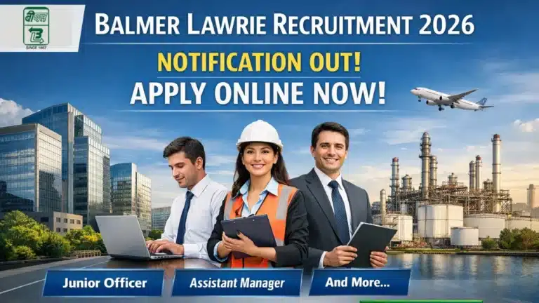 Balmer Lawrie Recruitment 2026 Notification Out, Apply Online for Junior Officer, Assistant Manager and More 20 Balmer Lawrie Recruitment 2026