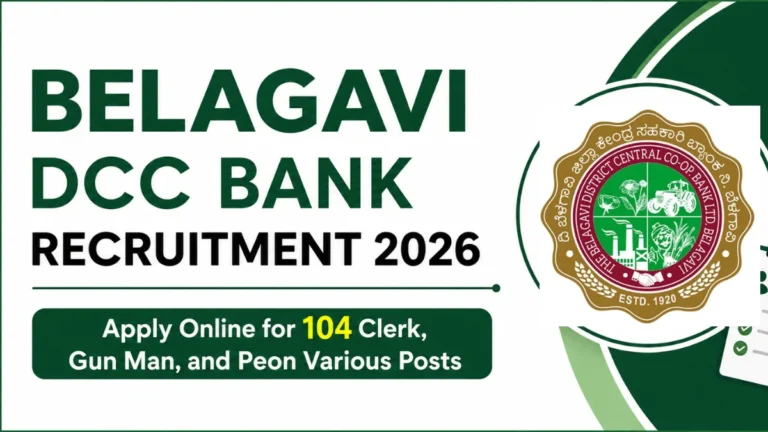 Belagavi DCC Bank Recruitment 2026, Apply Online for 104 Clerk, Gun Man, and Peon Various Posts 14 Belagavi DCC Bank Recruitment 2026, Apply Online for 104 Clerk, Gun Man, and Peon Various Posts
