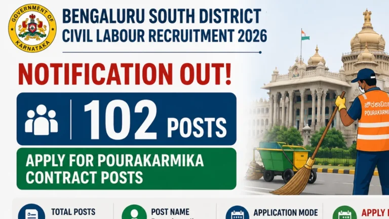 Bengaluru South District Civil Labour Recruitment 2026 Notification Out, Apply Offline For 102 Pourakarmika Vacancies 23 Bengaluru South District Civil Labour Recruitment 2026 Notification Out, Apply Offline For 102 Pourakarmika Vacancies