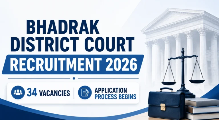 Bhadrak District Court Recruitment 2026 Out for Junior Clerk, Steno, Junior Typist, and Salaried Amin Vacancies 26 Bhadrak District Court Recruitment 2026 Out, 34 Vacancies, Application Process Begins
