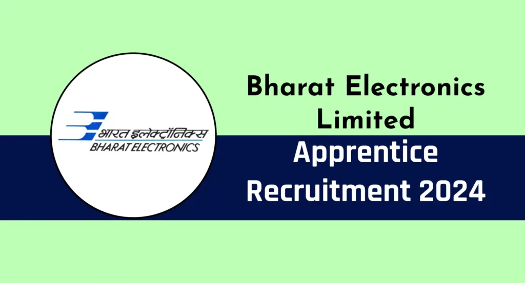 BEL Recruitment 2024 Bharat Electronics Limite d