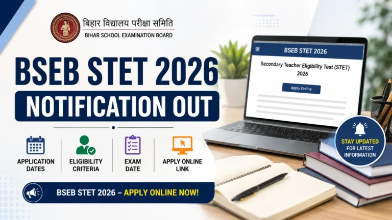 Bihar BSEB STET 2026 Notification Out, Application Dates, Eligibility, Exam Date, Apply Online Link 23 Bihar BSEB STET 2026 Notification Out, Application Dates, Eligibility, Exam Date, Apply Online Link