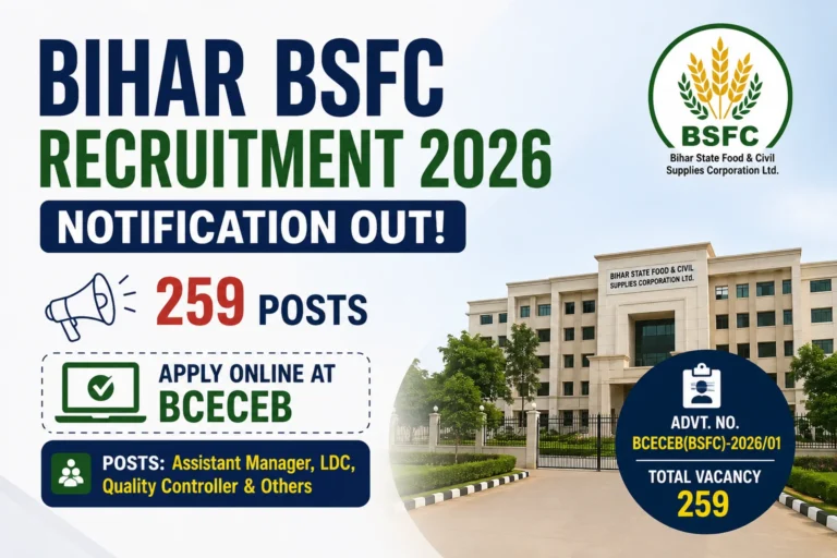 Bihar BSFC Recruitment 2026 For 259 Nimnavargiya Lipik, Accountant & More Posts, Apply Online at bceceboard.bihar.gov.in 14 Bihar BSFC Recruitment 2026 Notification Out For 259 Posts, Apply Online at BCECEB