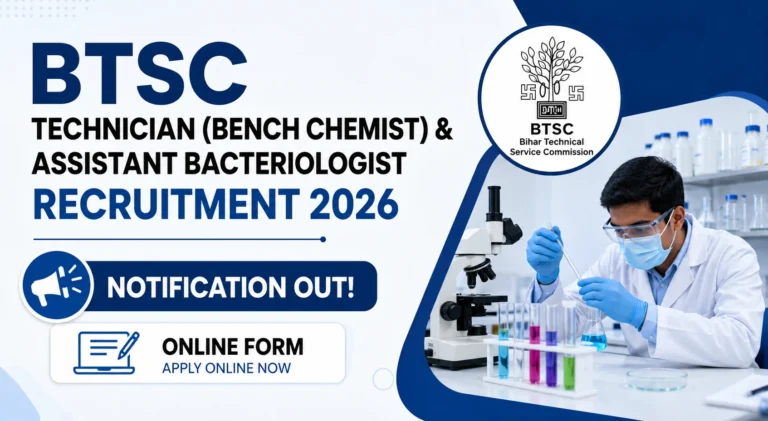 BTSC Recruitment 2026 Notification OUT for Technician (Bench Chemist) & Assistant Bacteriologist Posts 18 Bihar BTSC Technician (Bench Chemist) & Assistant Bacteriologist Recruittment 2026