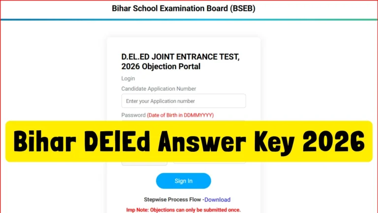 Bihar DElEd Answer Key 2026 OUT, Download Response Sheet and Raise Objection 23 Bihar D.El.Ed Answer Key 2026 OUT at bsebdeled.com, Download Response Sheet and Raise Objection