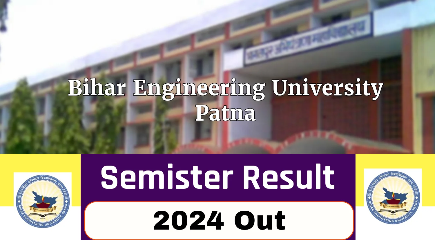 Bihar Engineering University 2024 Result Out, Check BEU 2nd Sem Result 2024 Now