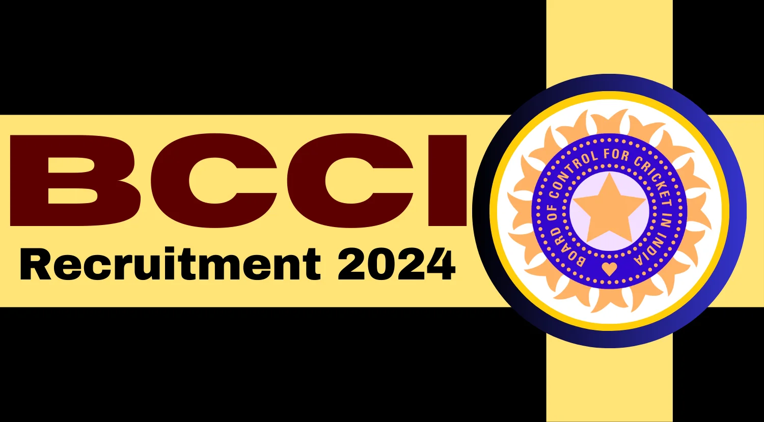 BCCI Recruitment 2024, Opportunity to Work with Indian Men’s Cricket Team, Apply Now