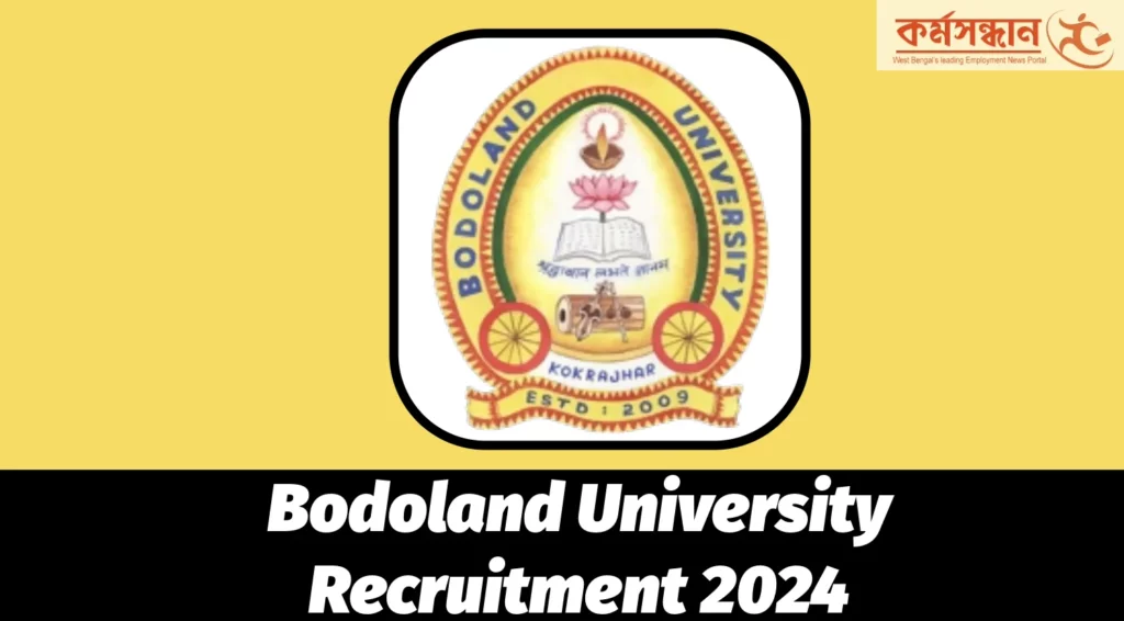 Bodoland University Recruitment 2024