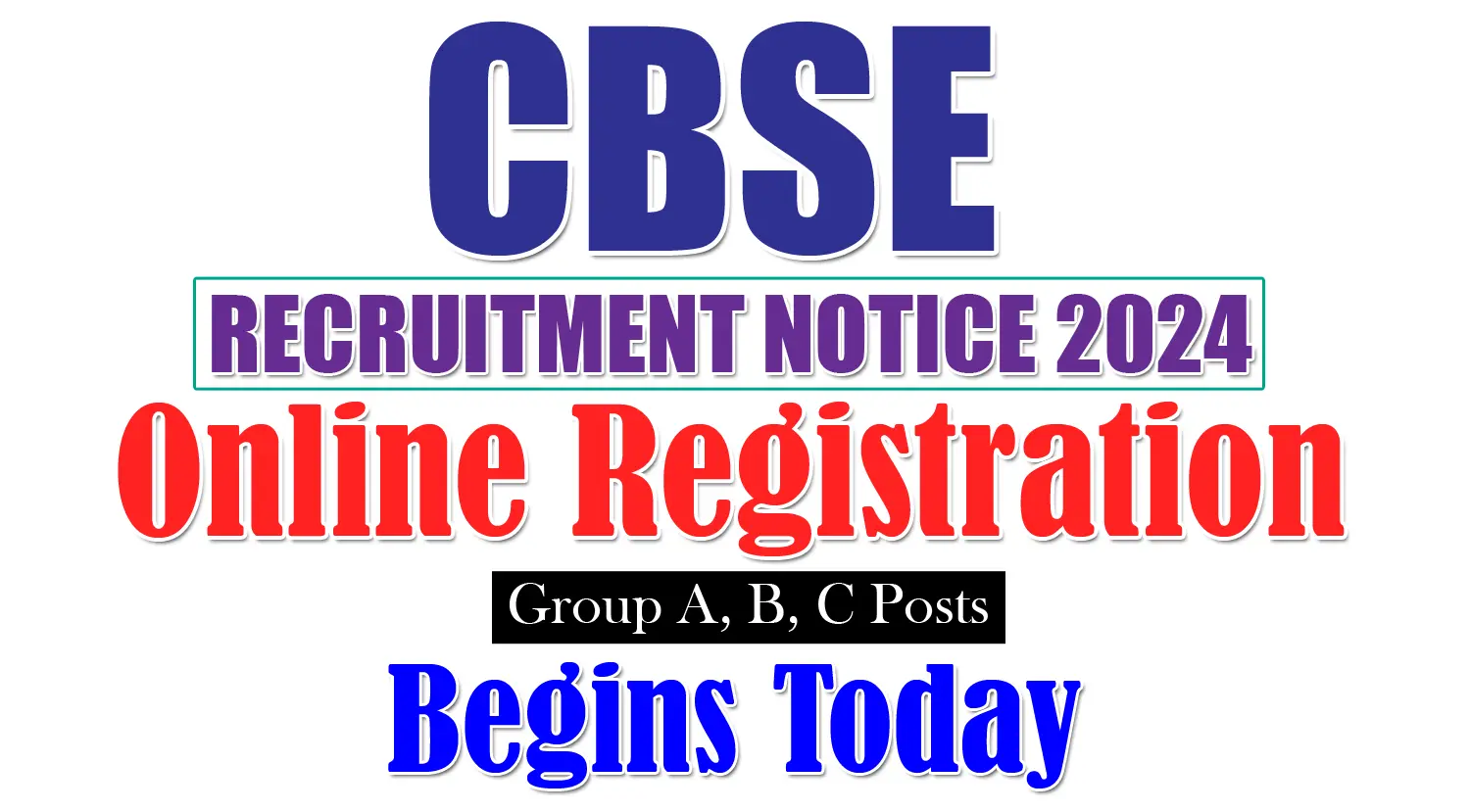 CBSE Recruitment 2024 Online Registration Begins Today