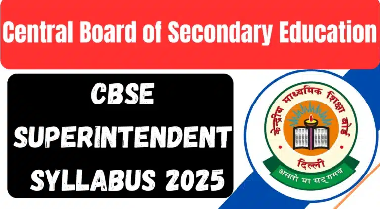 CBSE Superintendent Syllabus 2025: Check Exam Pattern Also 17 CBSE Superintendent Syllabus 2025 Check Exam Pattern Also