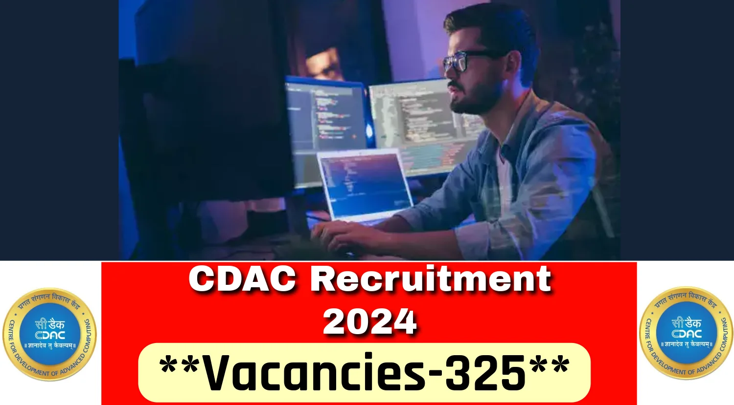 CDAC Recruitment 2024 Notification Out for 325 Project Engineer and Other posts